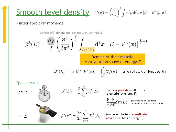 Smooth level density - integrated over momenta surface of f-dimensional sphere with unit radius