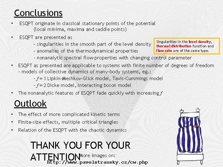 Conclusions • ESQPT originate in classical stationary points of the potential (local minima, maxima