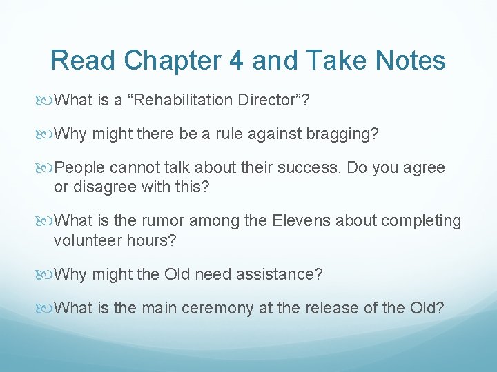 Read Chapter 4 and Take Notes What is a “Rehabilitation Director”? Why might there