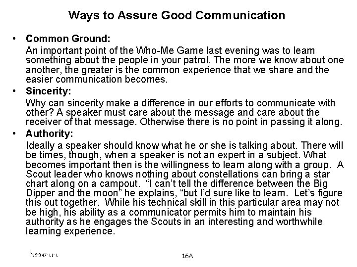 Ways to Assure Good Communication • Common Ground: An important point of the Who-Me