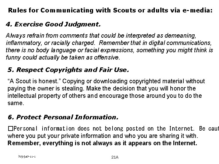 Rules for Communicating with Scouts or adults via e-media: 4. Exercise Good Judgment. Always