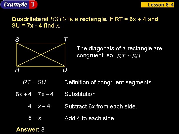 Quadrilateral RSTU is a rectangle. If RT = 6 x + 4 and SU