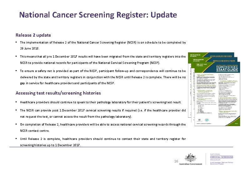National Cancer Screening Register: Update Release 2 update • The implementation of Release 2