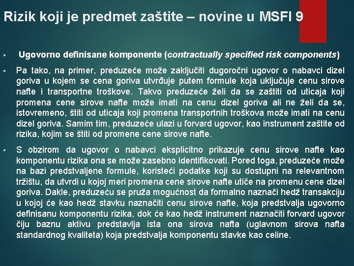 Rizik koji je predmet zaštite – novine u MSFI 9 § Ugovorno definisane komponente