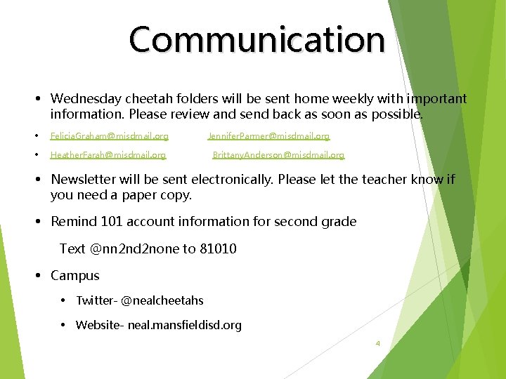 Communication • Wednesday cheetah folders will be sent home weekly with important information. Please