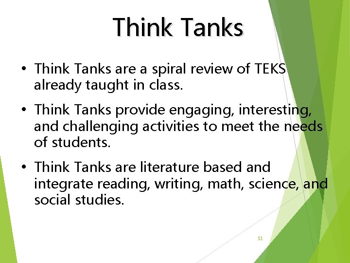 Think Tanks • Think Tanks are a spiral review of TEKS already taught in