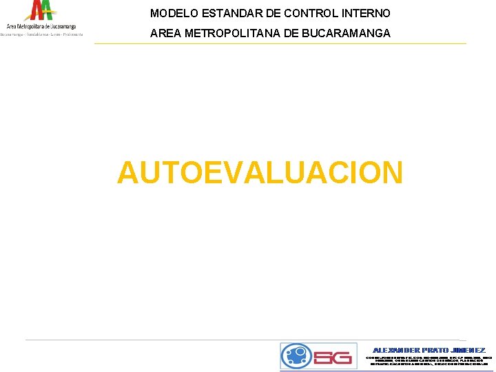 MODELO ESTANDAR DE CONTROL INTERNO AREA METROPOLITANA DE BUCARAMANGA AUTOEVALUACION 