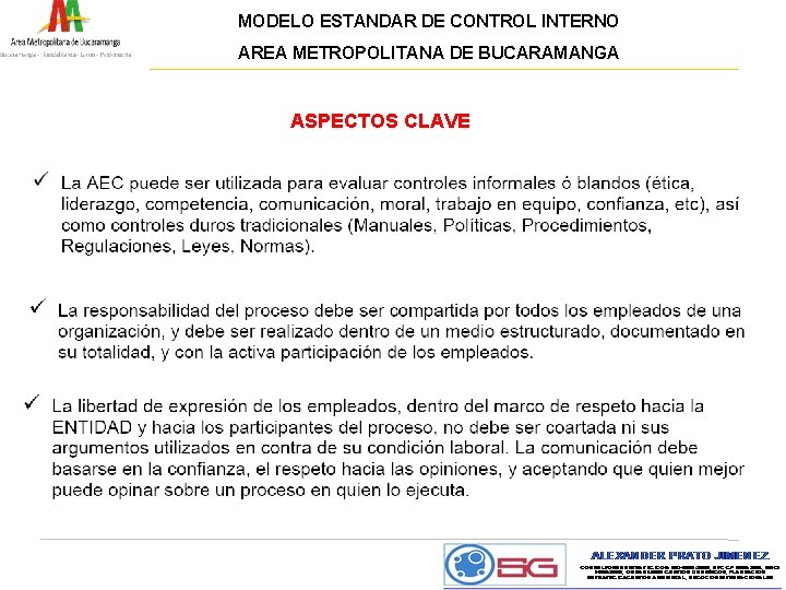 MODELO ESTANDAR DE CONTROL INTERNO AREA METROPOLITANA DE BUCARAMANGA ASPECTOS CLAVE 