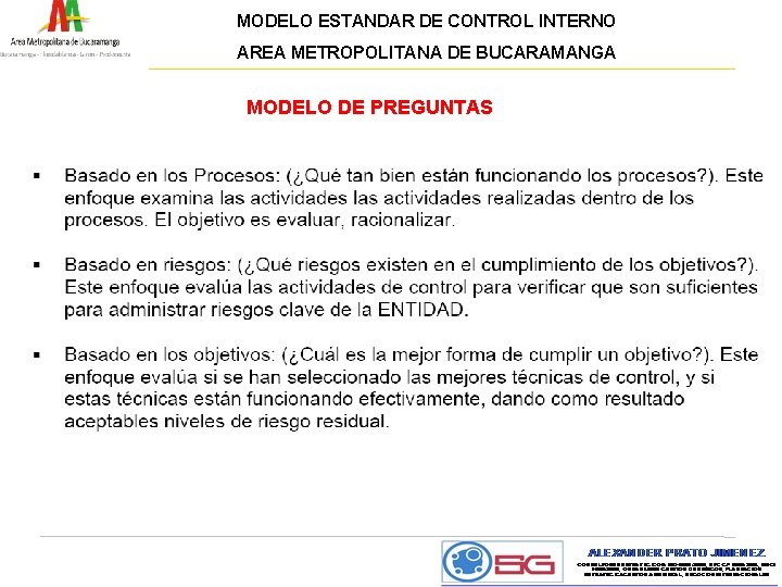 MODELO ESTANDAR DE CONTROL INTERNO AREA METROPOLITANA DE BUCARAMANGA MODELO DE PREGUNTAS 