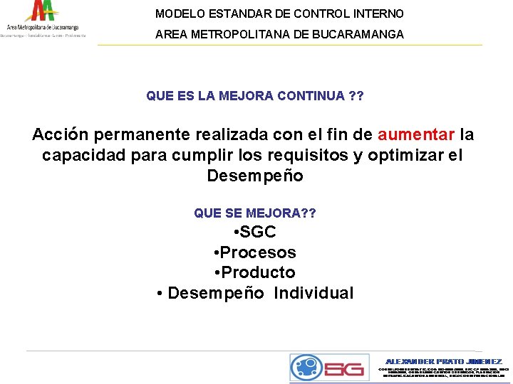 MODELO ESTANDAR DE CONTROL INTERNO AREA METROPOLITANA DE BUCARAMANGA QUE ES LA MEJORA CONTINUA