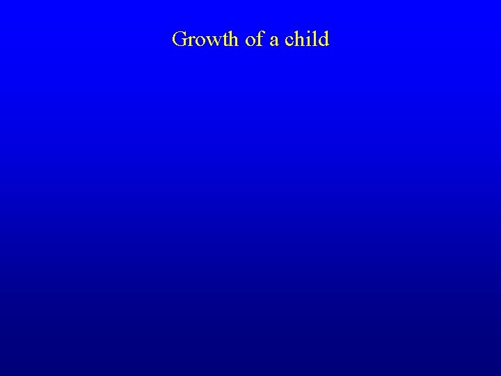 Growth of a child 