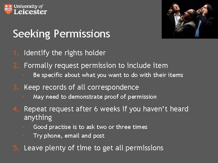 Seeking Permissions 1. Identify the rights holder 2. Formally request permission to include item Seeking Permissions 1. Identify the rights holder 2. Formally request permission to include item