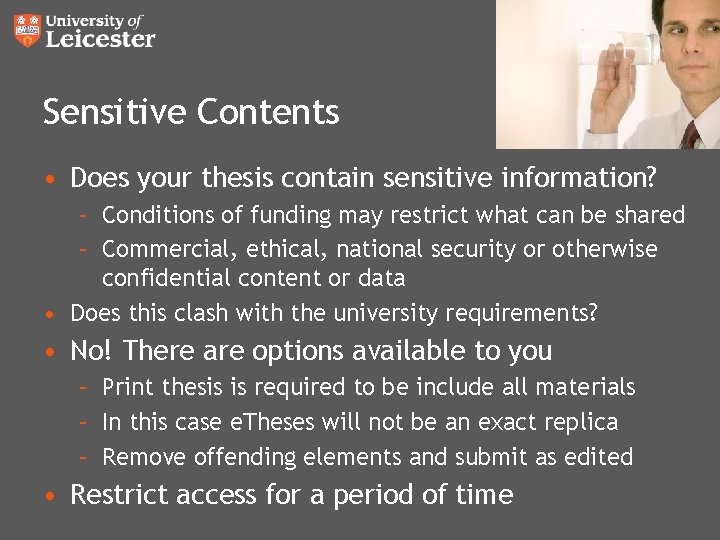 Sensitive Contents • Does your thesis contain sensitive information? – Conditions of funding may Sensitive Contents • Does your thesis contain sensitive information? – Conditions of funding may