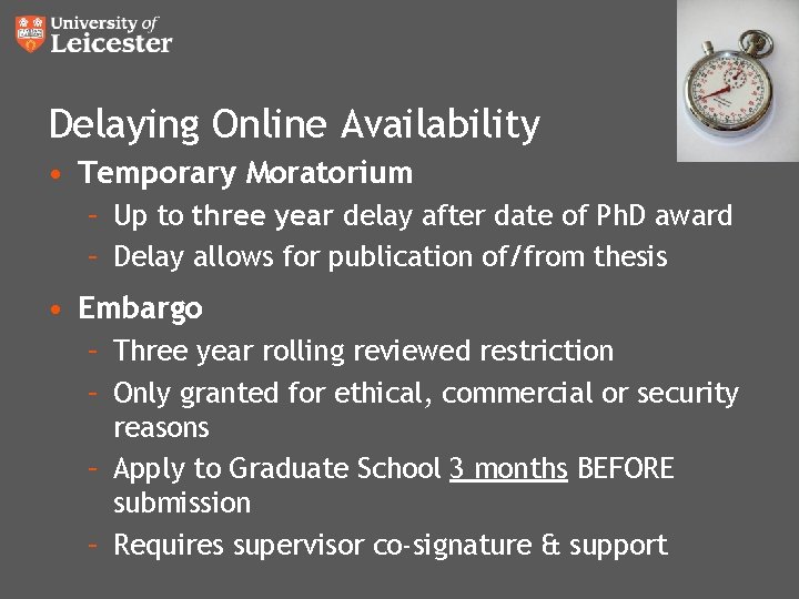 Delaying Online Availability • Temporary Moratorium – Up to three year delay after date Delaying Online Availability • Temporary Moratorium – Up to three year delay after date