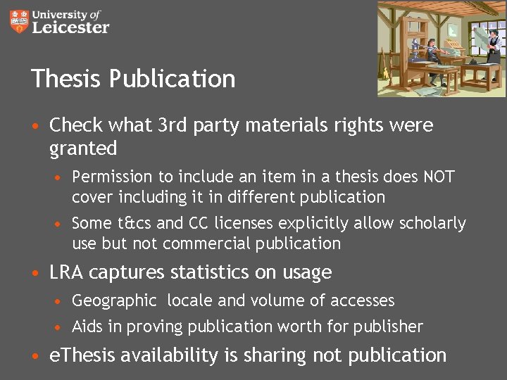 Thesis Publication • Check what 3 rd party materials rights were granted • Permission Thesis Publication • Check what 3 rd party materials rights were granted • Permission