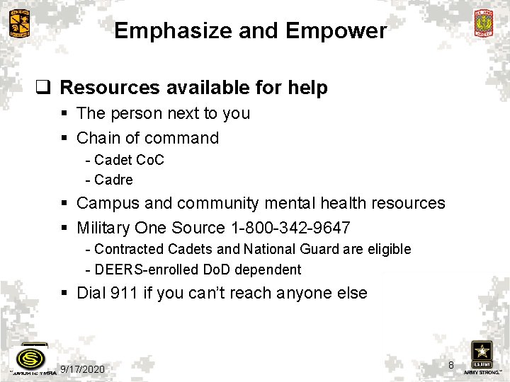 Emphasize and Empower q Resources available for help § The person next to you