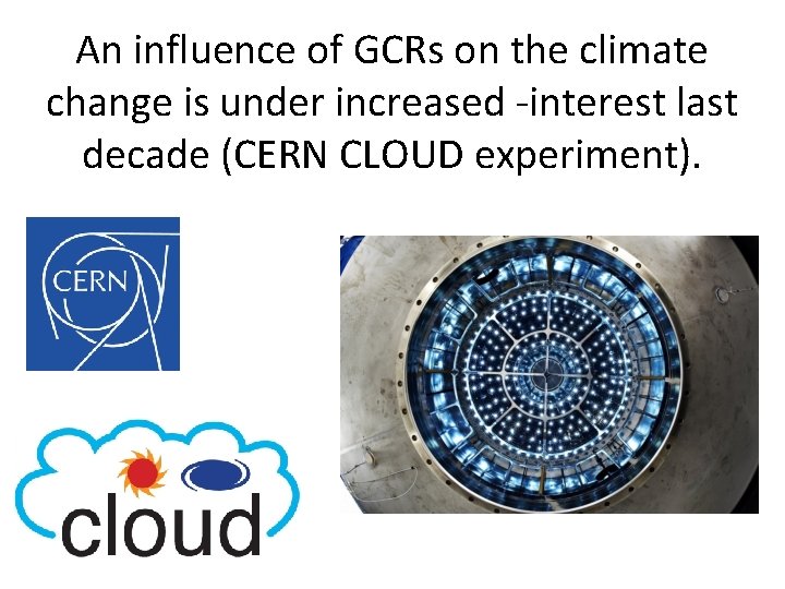 An influence of GCRs on the climate change is under increased -interest last decade