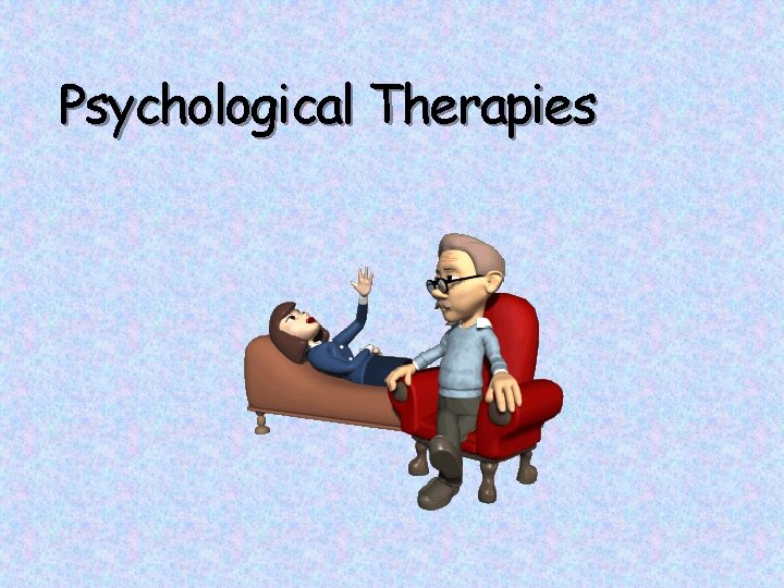 Psychological Therapies 