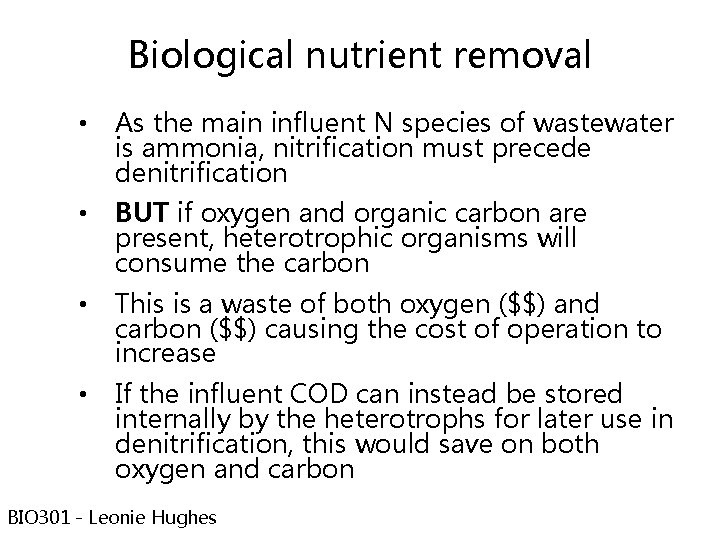 Biological nutrient removal • As the main influent N species of wastewater is ammonia,