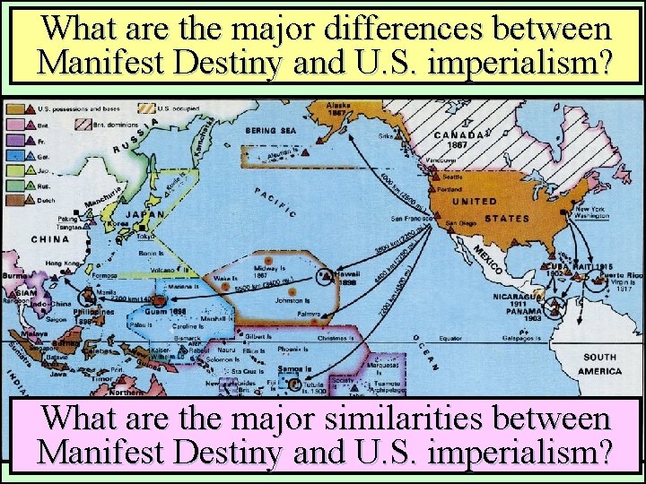 What are the major differences between Manifest Destiny and U. S. imperialism? What are