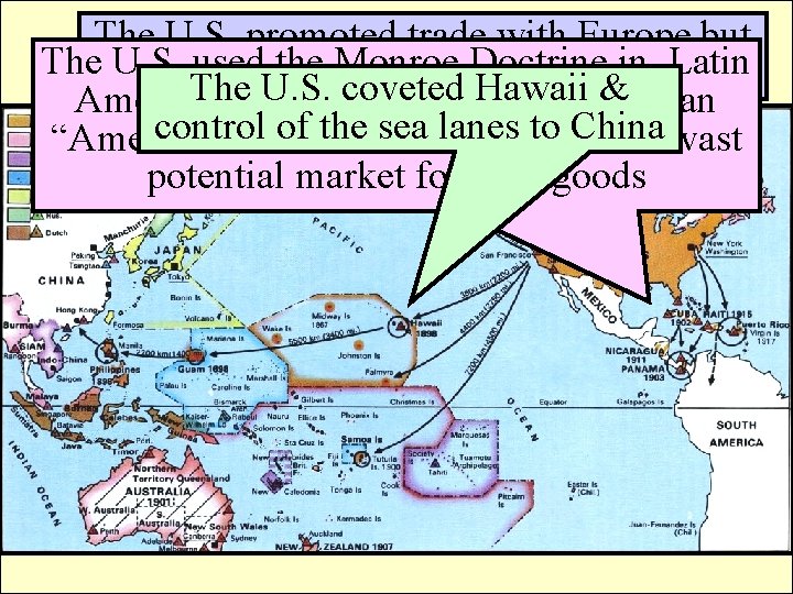 The U. S. promoted trade with. Power Europe but The US as a World