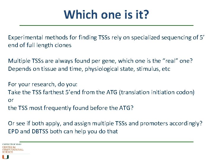 Which one is it? Experimental methods for finding TSSs rely on specialized sequencing of