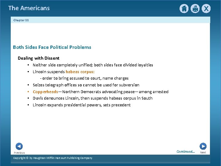 The Americans Chapter 11 Both Sides Face Political Problems Dealing with Dissent • Neither