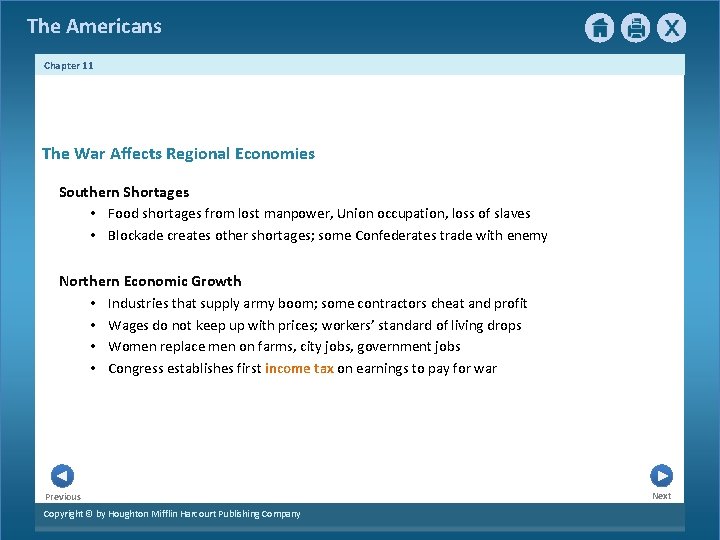 The Americans Chapter 11 The War Affects Regional Economies Southern Shortages • Food shortages