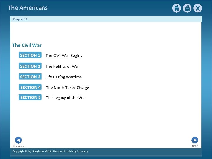 The Americans Chapter 11 The Civil War SECTION 1 The Civil War Begins SECTION