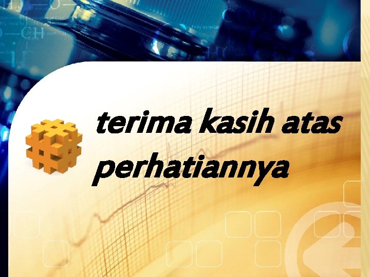 terima kasih atas perhatiannya 