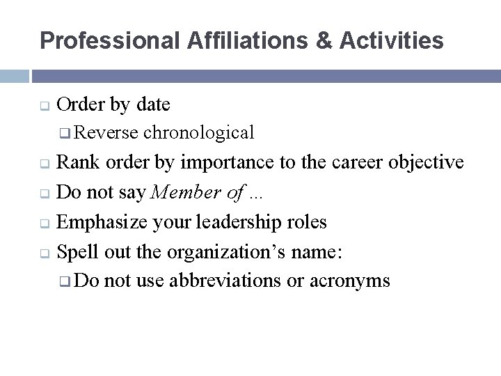 Professional Affiliations & Activities Order by date q Reverse chronological q Rank order by