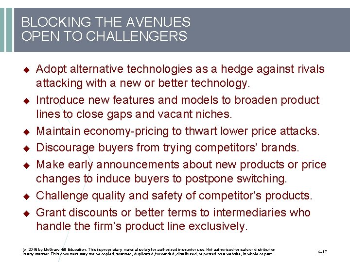 BLOCKING THE AVENUES OPEN TO CHALLENGERS Adopt alternative technologies as a hedge against rivals