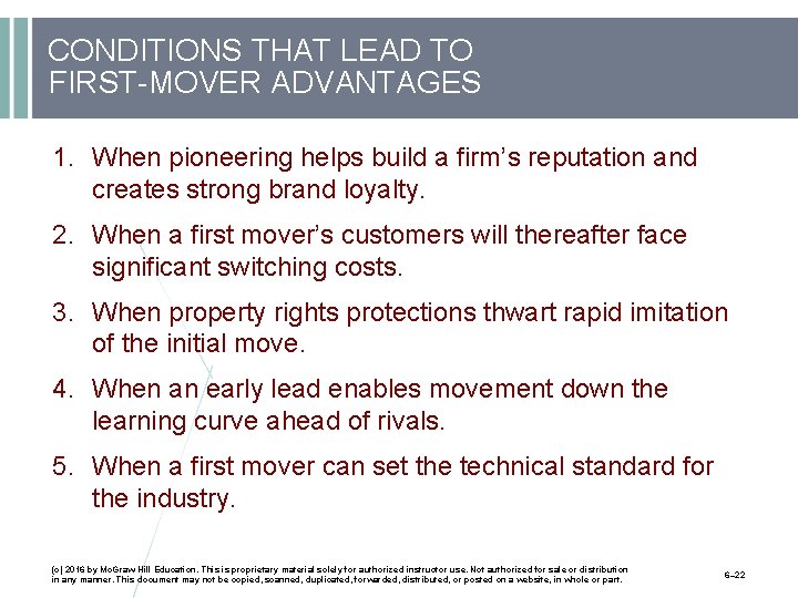CONDITIONS THAT LEAD TO FIRST-MOVER ADVANTAGES 1. When pioneering helps build a firm’s reputation