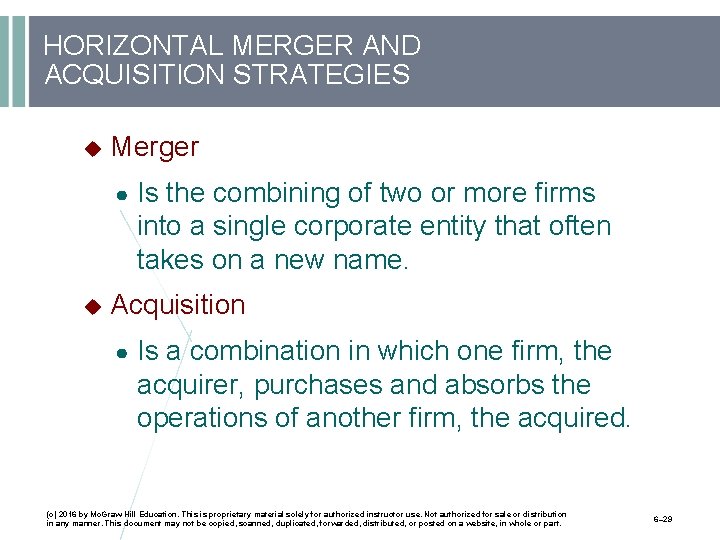 HORIZONTAL MERGER AND ACQUISITION STRATEGIES Merger ● Is the combining of two or more