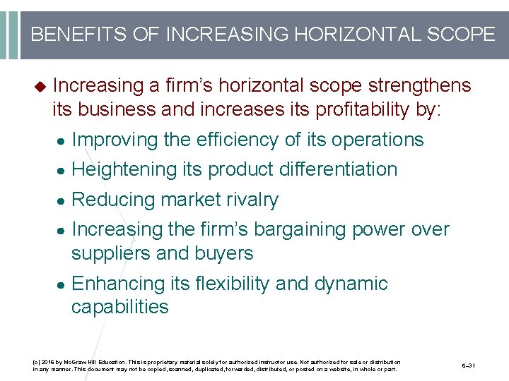 BENEFITS OF INCREASING HORIZONTAL SCOPE Increasing a firm’s horizontal scope strengthens its business and
