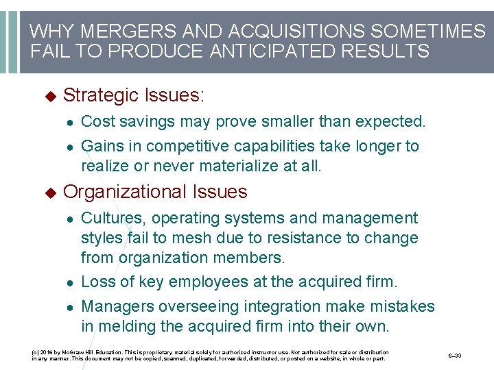 WHY MERGERS AND ACQUISITIONS SOMETIMES FAIL TO PRODUCE ANTICIPATED RESULTS Strategic Issues: Cost savings
