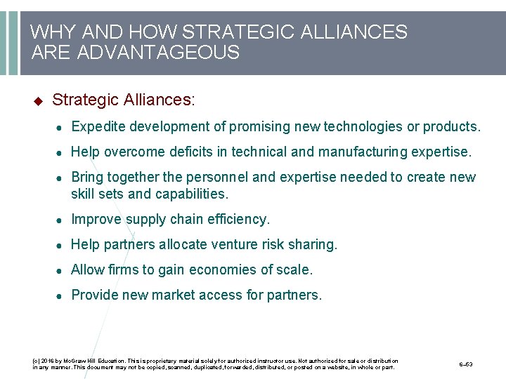 WHY AND HOW STRATEGIC ALLIANCES ARE ADVANTAGEOUS Strategic Alliances: ● Expedite development of promising