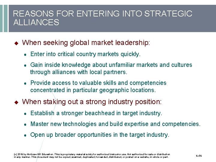 REASONS FOR ENTERING INTO STRATEGIC ALLIANCES When seeking global market leadership: ● Enter into