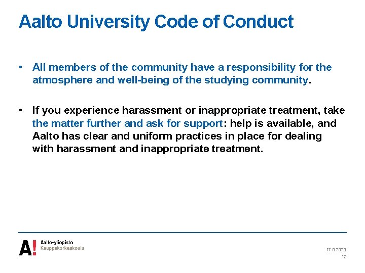Aalto University Code of Conduct • All members of the community have a responsibility