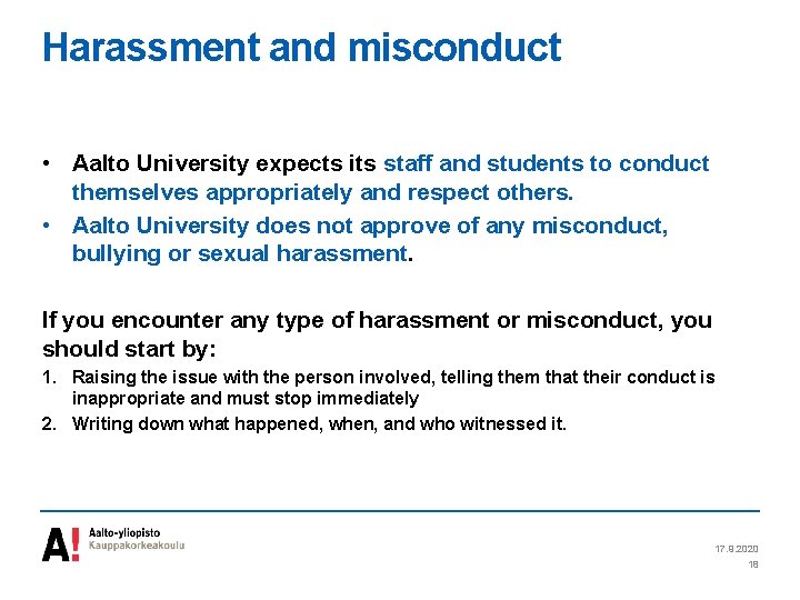Harassment and misconduct • Aalto University expects its staff and students to conduct themselves