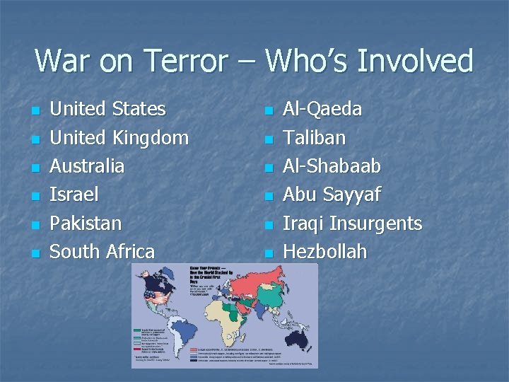 War on Terror – Who’s Involved n n n United States United Kingdom Australia War on Terror – Who’s Involved n n n United States United Kingdom Australia