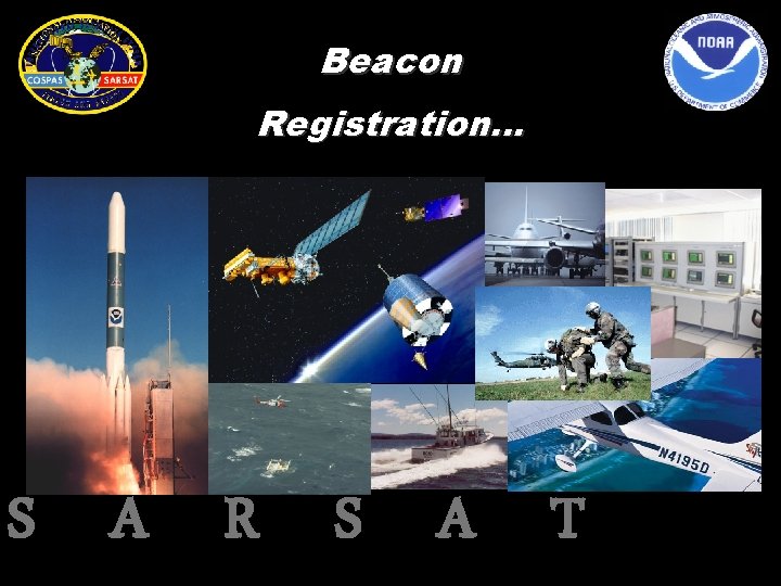 Beacon Registration… S A R S A T 