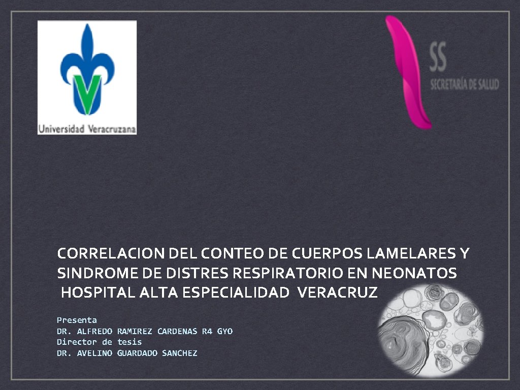 CORRELACION DEL CONTEO DE CUERPOS LAMELARES Y SINDROME DE DISTRES RESPIRATORIO EN NEONATOS HOSPITAL