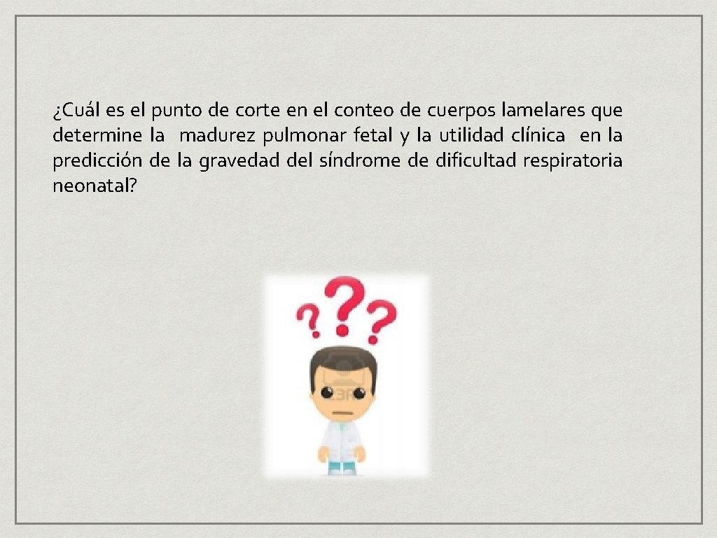 ¿Cuál es el punto de corte en el conteo de cuerpos lamelares que determine