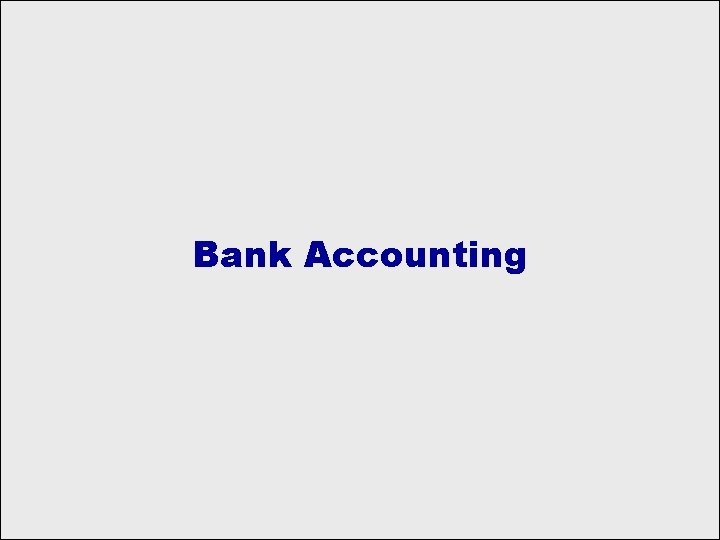  Bank Accounting 