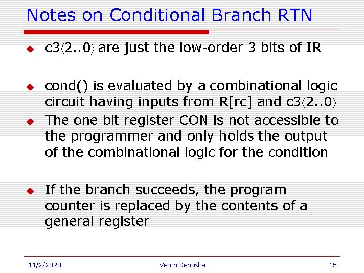 Notes on Conditional Branch RTN u u c 3á 2. . 0ñ are just