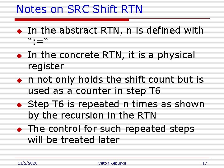 Notes on SRC Shift RTN u u u In the abstract RTN, n is