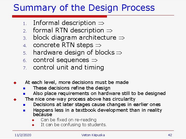 Summary of the Design Process 1. 2. 3. 4. 5. 6. 7. u u