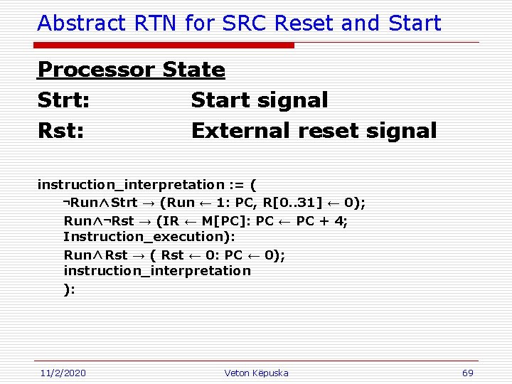 Abstract RTN for SRC Reset and Start Processor State Strt: Start signal Rst: External