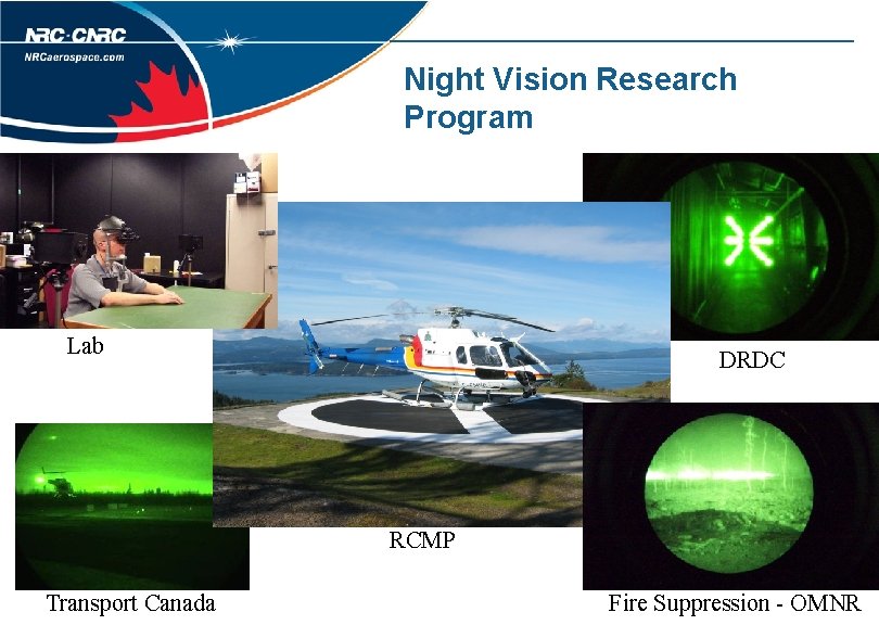 Night Vision Research Program Lab DRDC RCMP Transport Canada Fire Suppression - OMNR 
